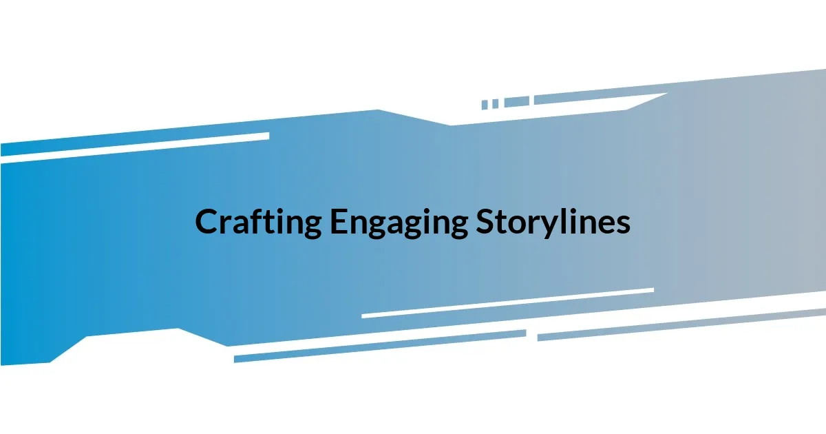 Crafting Engaging Storylines